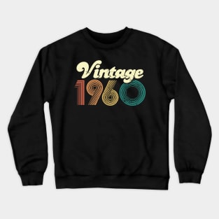 60th birthday gifts for men and women 1960 gift 60 years old Crewneck Sweatshirt